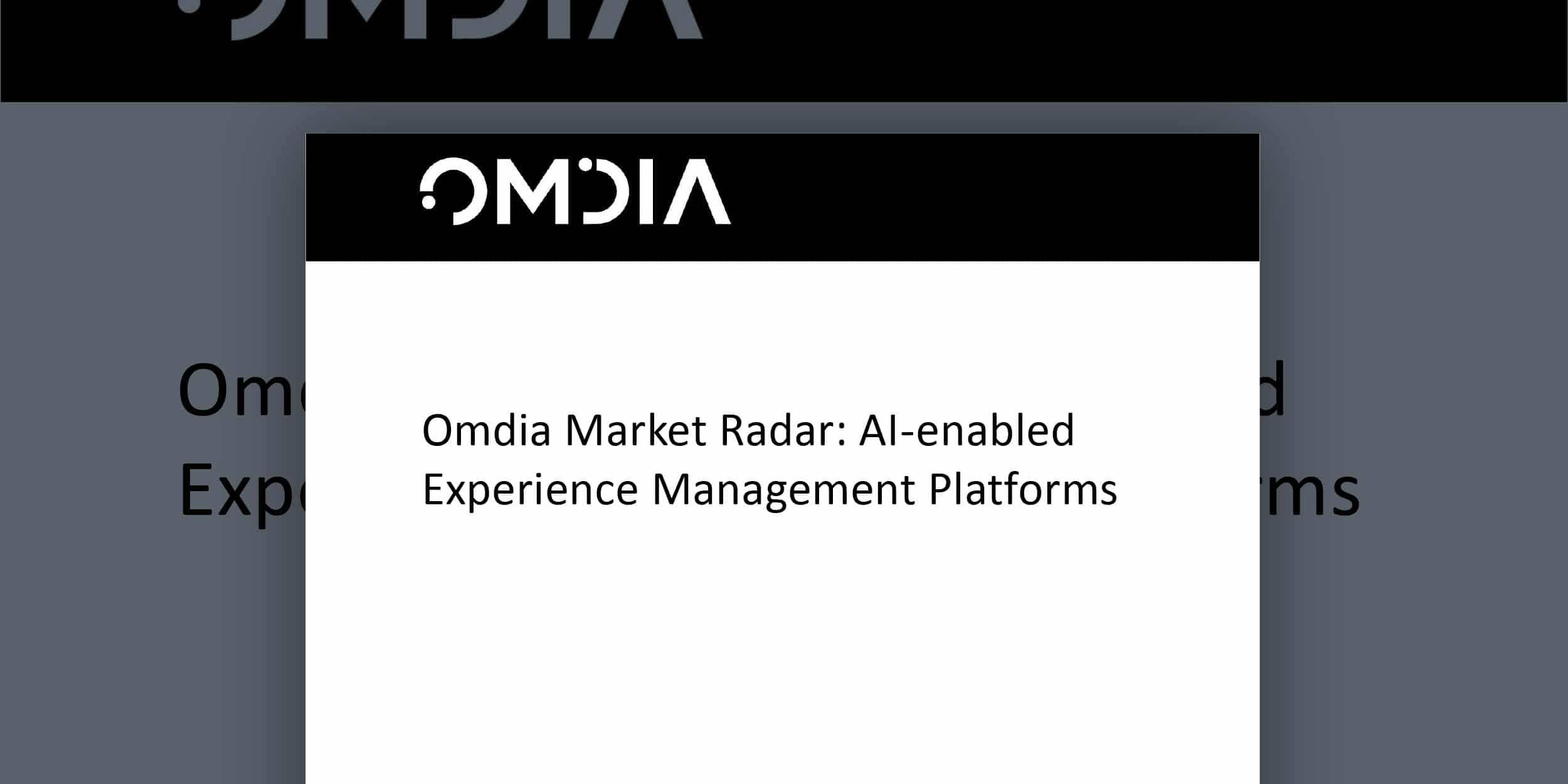 Omdia Market Radar: AI-Enabled Experience Management Platforms