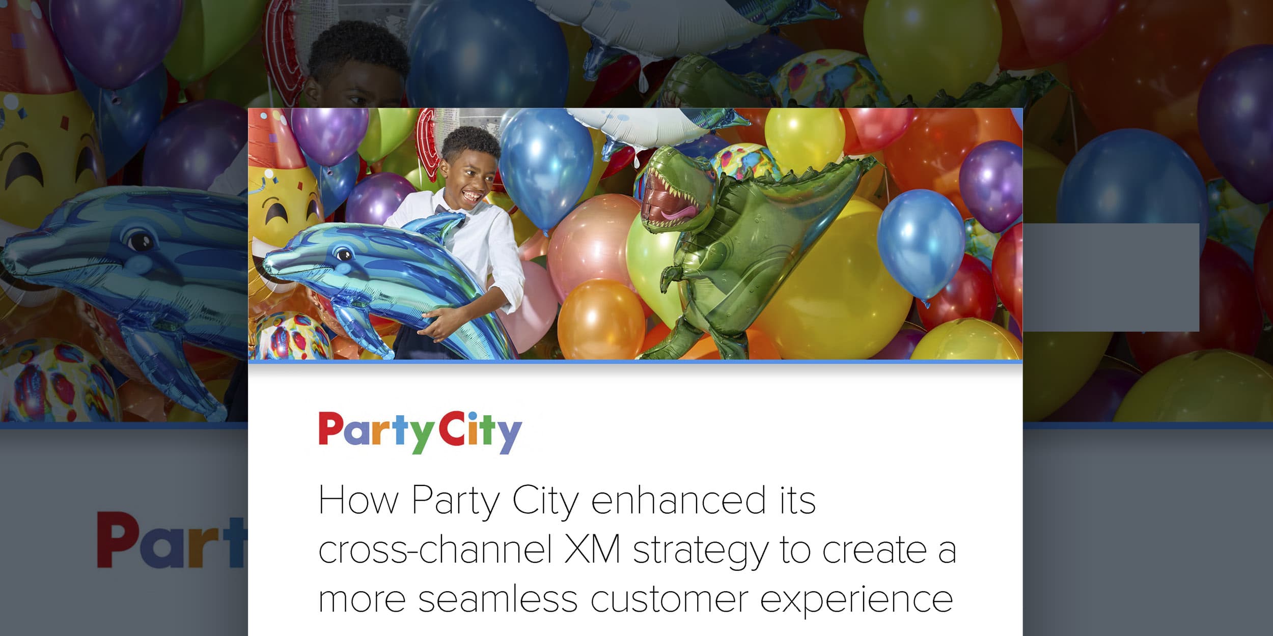 How Party City enhanced its cross-channel XM strategy to create a more seamless customer experience